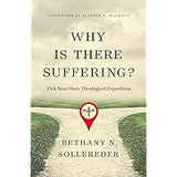 Why Is There Suffering? Pick Your Own Theological Expedition